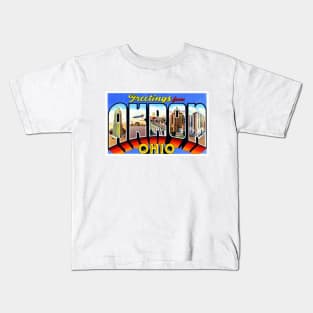 Greetings from Akron, Ohio - Vintage Large Letter Postcard Kids T-Shirt